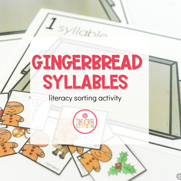 GINGERBREAD SYLLABLE SORT